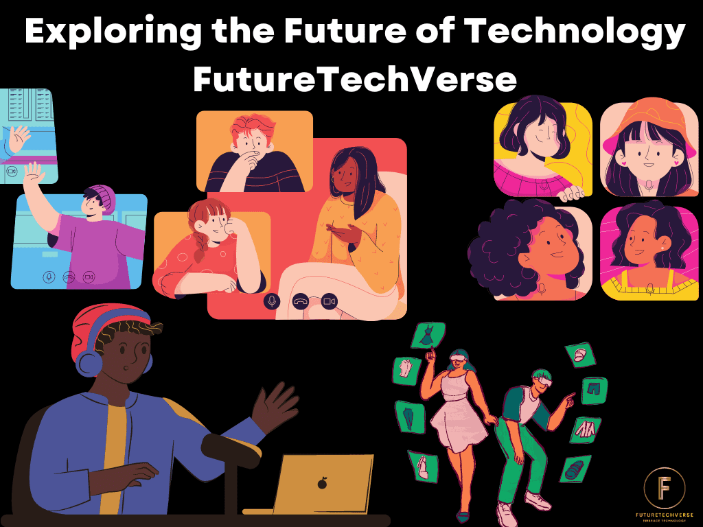 Exploring the Future of Technology FutureTechVerse